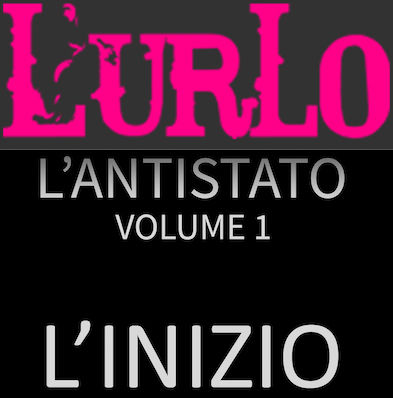 SMF per L’Urlo – Libro del mese Aprile 2019: “L’Antistato Vol.1 – L’inzio” di Maurizio Inturri – Youcanprint