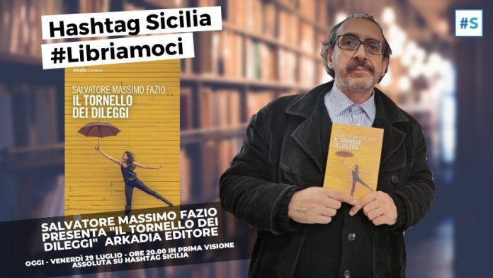 SMF su Hashtag Sicilia – Scopriamo “Il Tornello dei Dileggi”, incontro con l’autore Salvatore Massimo Fazio – #Libriamoci, rubrica di Sara Obici