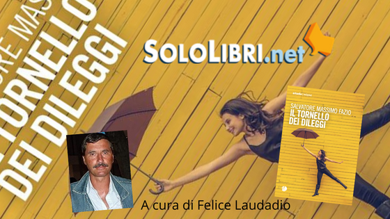 SMF su Sololibri.net – Il tornello dei dileggi di Salvatore Massimo Fazio – Recensione di Felice Laudadio