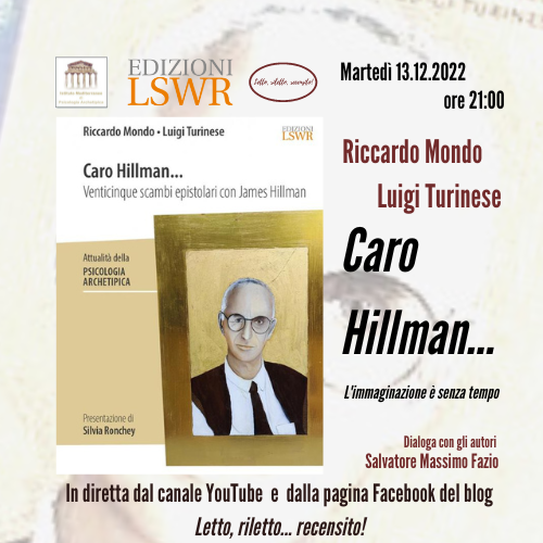 SMF per #LRR in Youtube – “Caro Hillman… l’immaginazione è senza tempo” con Riccardo Mondo e Luigi Turinese