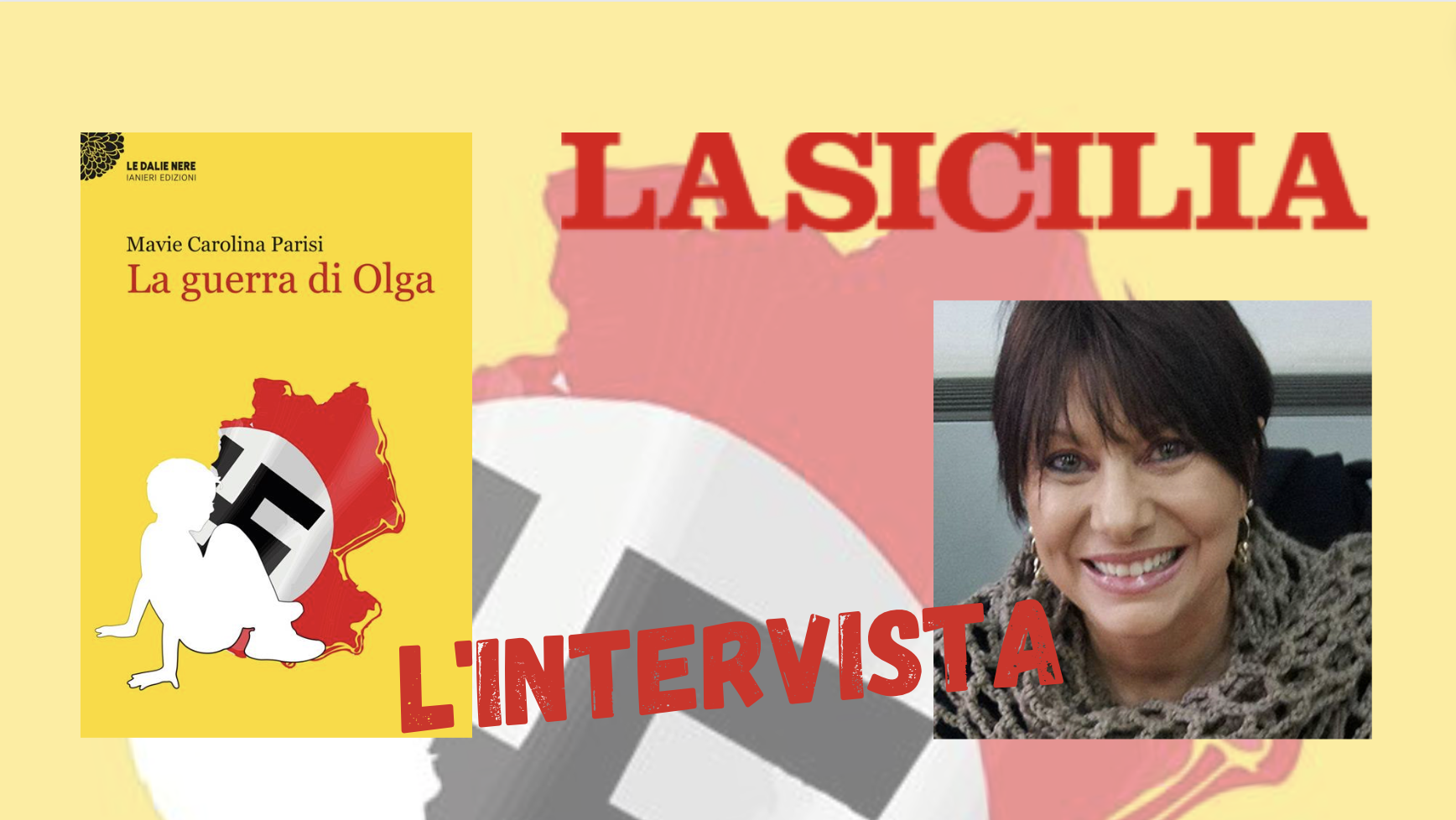 SMF per La Sicilia – Vivere fino in fondo da esseri umani – Intervista a Mavie carolina Parisi sul sul romanzo “La guerra di Olga”