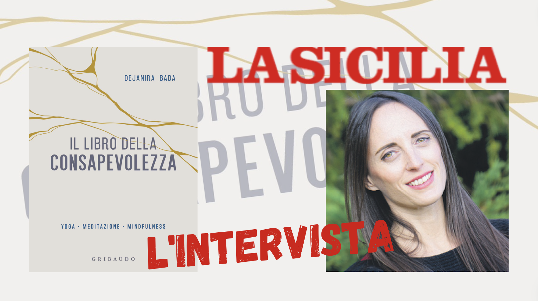 SMF per La Sicilia – «L’occidente ha bisogno di relax» – Intervista a Dejanira Bada su “Il libro della consapevolezza”