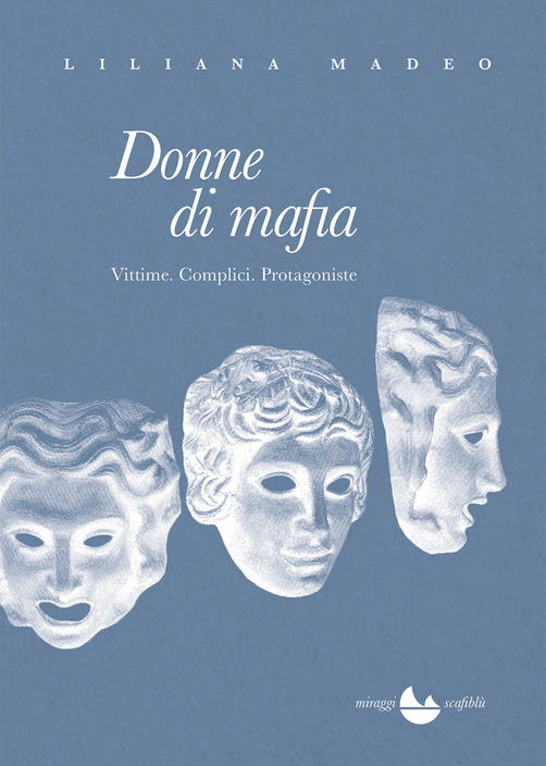 Clicca sulla copertina per acquistare Donne di mafia direttamente dall'editore