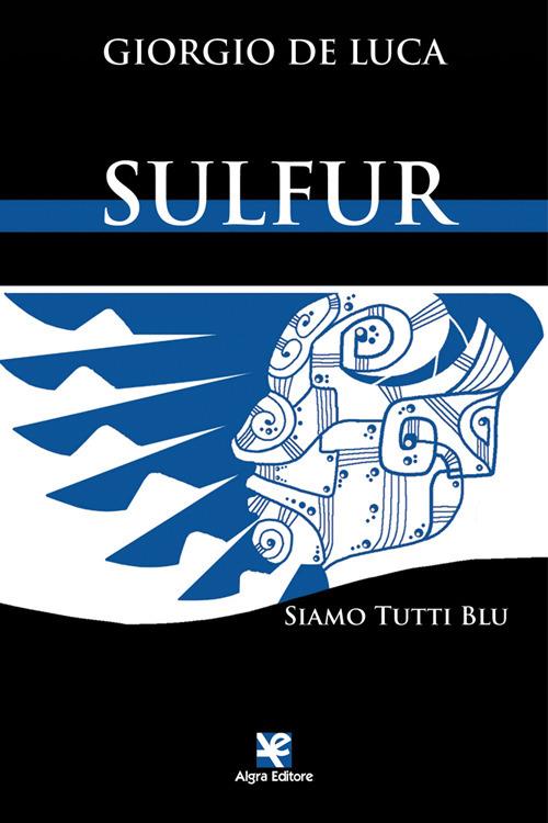 Clicca sulla cover per acquistare il romanzo di Giorgio De Luca