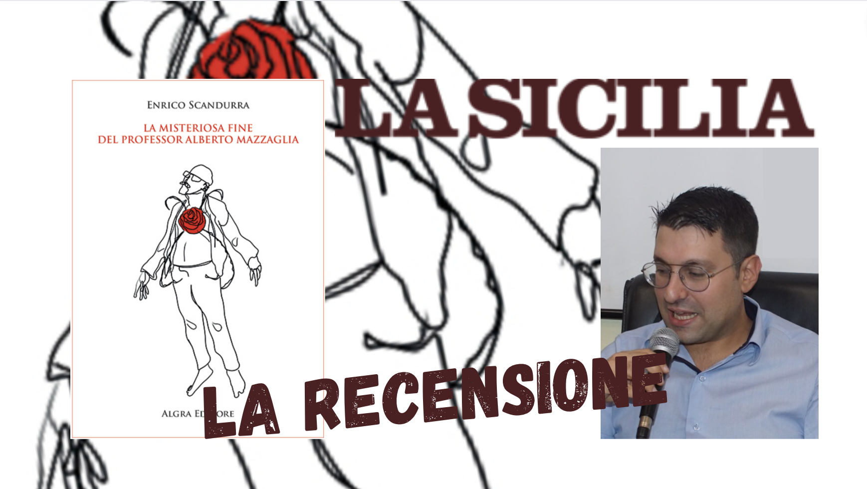 SMF per La Sicilia – Un po’ Beckett, un po’ Bulgakov – Recensione a “La misteriosa fine del professor Alberto Mazzaglia” di Enrico Scandurra