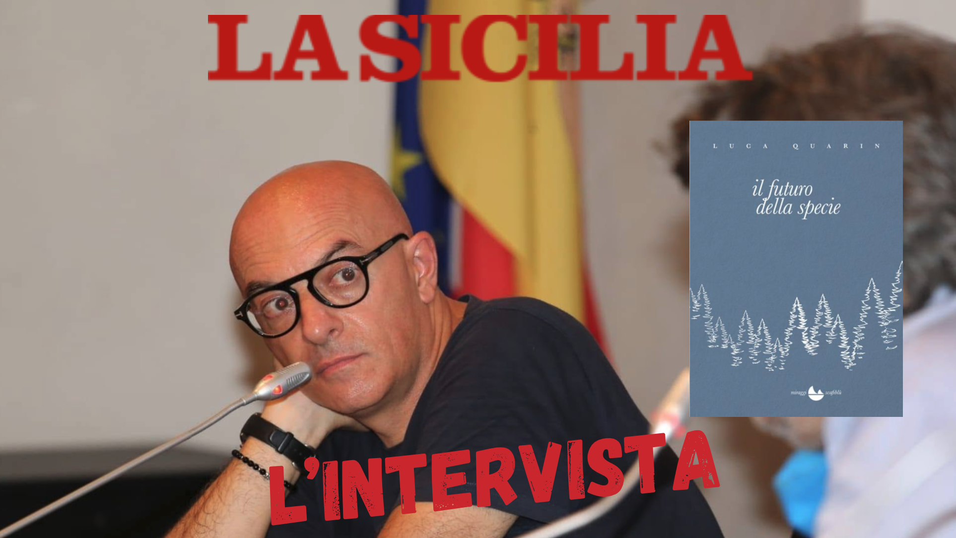 La Sicilia – Tutto “il futuro della specie” in un giallo sui nostri tempi – Intervista a Luca Quarin