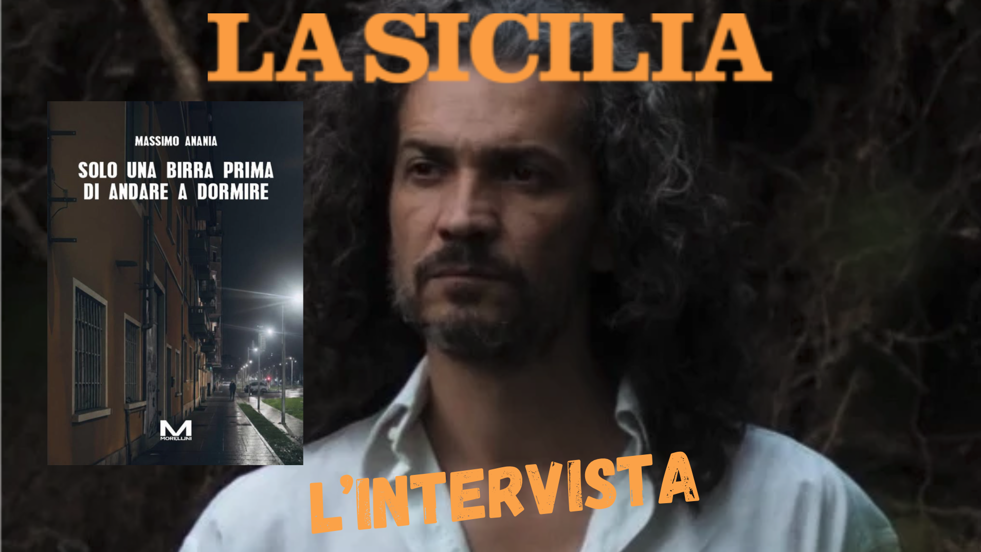 La Sicilia – Tra Lutring e Vallanzasca verso il vuoto e l’illusione – Intervista a Massimo Anania